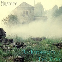 Austere: Re:Totonality / The Zone