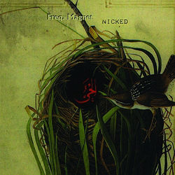 Freq. Magnet: Nicked